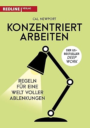 Deep Work, Konzentriertes Arbeiten für innere Klarheit